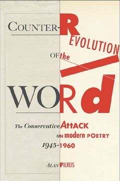 portada Counter-Revolution of the Word: The Conservative Attack on Modern Poetry, 1945-1960 (en Inglés)