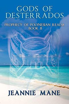 portada Gods of Desterrados: Prophecy of Polynesian Realm Book ii (en Inglés)