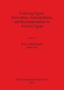 portada evolving egypt: innovation, appropriation, and reinterpretation in ancient egypt