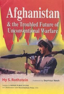 portada Afghanistan and the Troubled Future of Unconventional Warfare Where Truth Lies