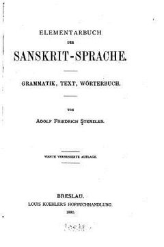 portada Elementarbuch der Sanskrit-sprache, Grammatik, Text, Wörterbuch (in German)