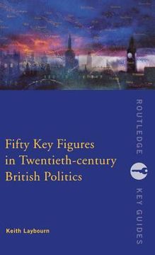 portada fifty key figures in twentieth century british politics (en Inglés)