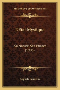 portada L'Etat Mystique: Sa Nature, Ses Phases (1903)