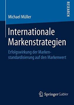 portada Internationale Markenstrategien: Erfolgswirkung der Markenstandardisierung auf den Markenwert (en Alemán)