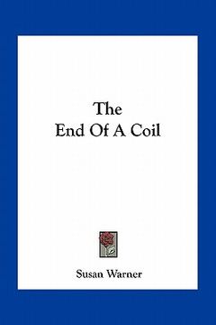 portada the end of a coil (en Inglés)
