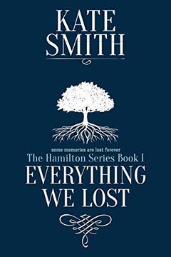 portada Everything we Lost (The Hamilton Series) (en Inglés)