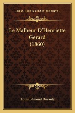 portada Le Malheur D'Henriette Gerard (1860) (en Francés)