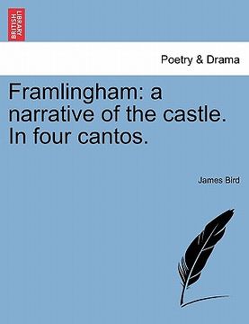 portada framlingham: a narrative of the castle. in four cantos. (en Inglés)
