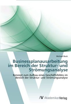 portada Businessplanausarbeitung im Bereich der Struktur- und Strömungsanalyse