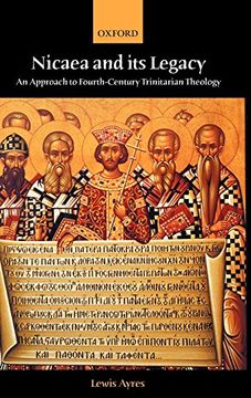 portada Nicaea and its Legacy: An Approach to Fourth-Century Trinitarian Theology (en Inglés)