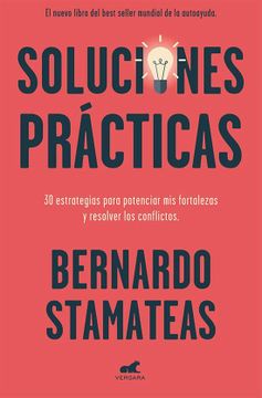 portada Soluciones Prácticas: 30 Estrategias Para Potenciar mis Fortalezas y Resolver los Conflictos (Libro Práctico) (in Spanish)