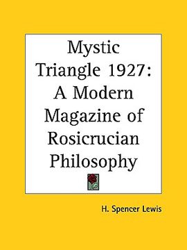 portada mystic triangle 1927: a modern magazine of rosicrucian philosophy
