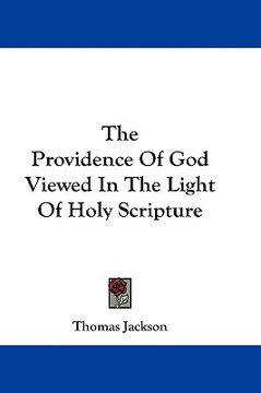 portada the providence of god viewed in the light of holy scripture (in English)