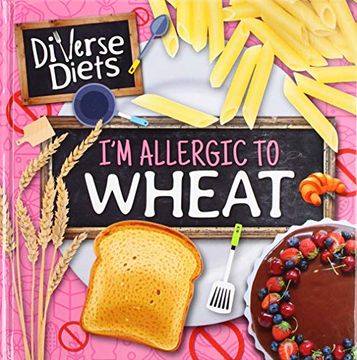 portada I'm Allergic to Wheat (Diverse Diets) (en Inglés)