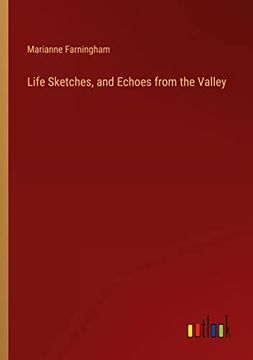 portada Life Sketches, and Echoes from the Valley (en Inglés)