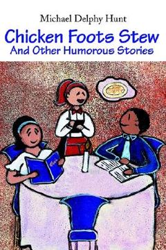 portada chicken foots stew: and other humorous stories (en Inglés)