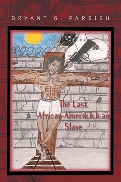 portada the last african amerik.k.k.an slave