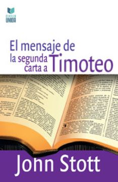 portada El Mensaje de la Segunda Carta a Timoteo (in Spanish)