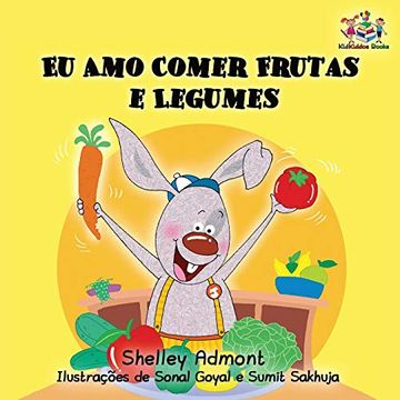 portada I Love to eat Fruits and Vegetables: Portuguese Language Children's Book (Portuguese Bedtime Collection) (en Portugués)