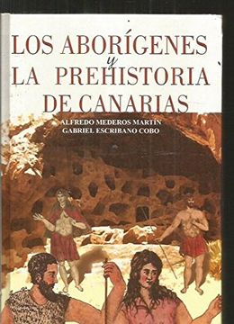 portada Los aborígenes y la prehistoria de Canarias