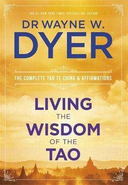 portada Living the Wisdom of the Tao: The Complete Tao Te Ching and Affirmations