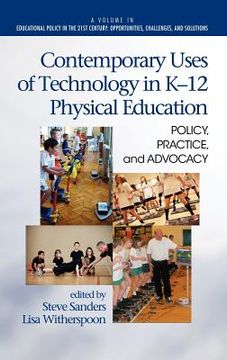 portada contemporary uses of technology in k-12 physical education: policy, practice, and advocacy (hc)