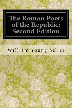 portada The Roman Poets of the Republic: Second Edition (en Inglés)