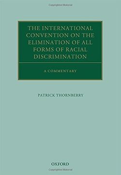 portada The International Convention on the Elimination of All Forms of Racial Discrimination: A Commentary (Oxford Commentaries on International Law)