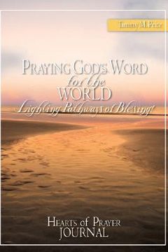 portada praying god's word for the world-lighting pathways of blessing! (en Inglés)