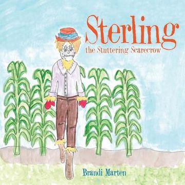 portada Sterling the Stuttering Scarecrow (en Inglés)