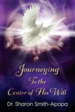 portada Journeying to the Center of His Will (en Inglés)