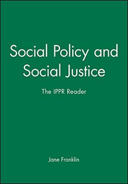 portada Social Policy and Social Justice: The Ippr Reader (en Inglés)
