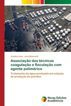 portada Associação das Técnicas Coagulação e Floculação com Agente Polimérico (in Portuguese)