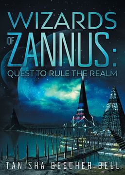 portada Wizards of Zannus: Quest to Rule the Realm (en Inglés)