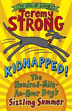 portada Kidnapped! The Hundred-Mile-an-Hour Dog's Sizzling Summer