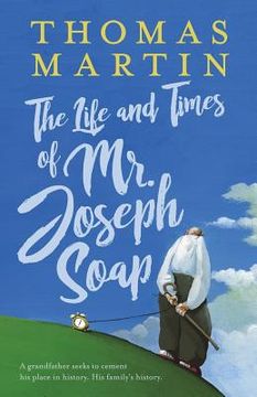 portada The Life and Times of Mr. Joseph Soap (en Inglés)