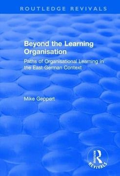 portada Beyond the Learning Organisation: Paths of Organisational Learning in the East German Context (in English)