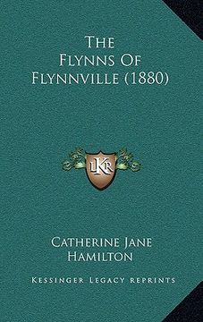 portada the flynns of flynnville (1880) (en Inglés)