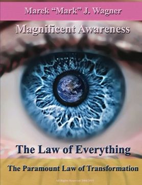 portada The Law of Everything. The Paramount Law of Transformation.: Magnificent Awareness. Space Program Since 1452 ... .