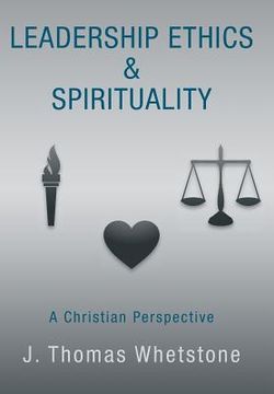 portada Leadership Ethics & Spirituality: A Christian Perspective (en Inglés)