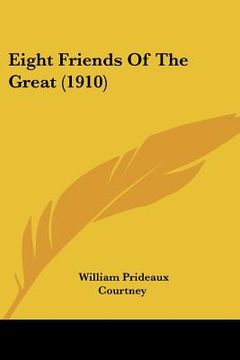 portada eight friends of the great (1910) (en Inglés)