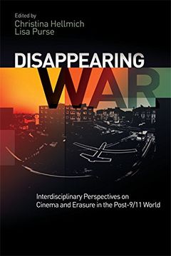 portada Disappearing War: Interdisciplinary Perspectives on Cinema and Erasure in the Post-9 (in English)