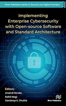 portada Implementing Enterprise Cybersecurity With Open-Source Software and Standard Architecture (River Publishers Series in Security and Digital Forensics) (en Inglés)