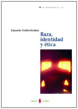 Raza, Identidad Y Etica (acta Salmanticensia) (spanish Edition)