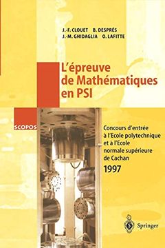 portada L'épreuve de Mathématiques en Psi: Concours D'entrée a L'école Polytechnique et a L'école Normale Supérieure de Cachan 1997 (in French)