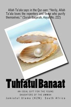 portada Tuhfatul Banaat: An ideal gift for the young daughters of the Ummah (en Inglés)