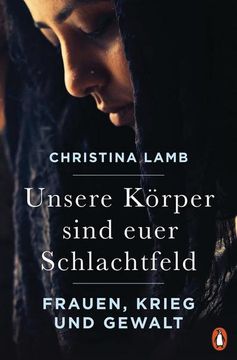 portada Unsere Körper Sind Euer Schlachtfeld: Frauen, Krieg und Gewalt (in German)