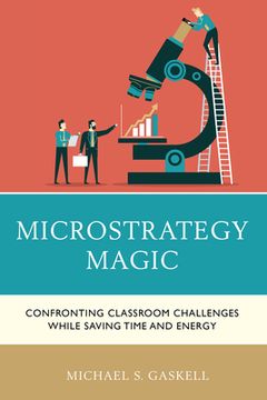 portada Microstrategy Magic: Confronting Classroom Challenges While Saving Time and Energy (en Inglés)