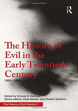 portada The History of Evil in the Early Twentieth Century: 1900–1950 ce (Volume 5) (en Inglés)