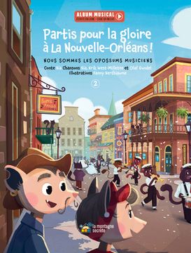 portada Partis Pour La Gloire À La Nouvelle-Orléans !: Nous Sommes Les Opossums Musiciens (in French)